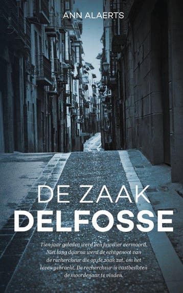 De zaak Delfosse / Hanne Fierens / 1 - Ann Alaerts, Verzenden, Gelezen, Ann Alaerts