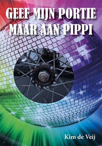 Geef mijn portie maar aan Pippi - Kim de Veij 9789493364004, Verzenden, Zo goed als nieuw, Kim de Veij