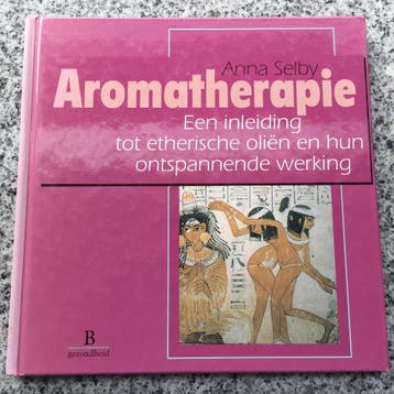 Aromatherapie (Anna Selby), Boeken, Gelezen, Kruiden en Alternatief, Verzenden, Anna Selby