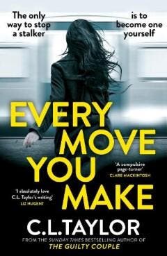 Every move you make - C.L. Taylor 9780008601553, Verzenden, Gelezen, C.L. Taylor