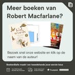 Benedenwereld 9789025309893 Robert Macfarlane, Boeken, Verzenden, Gelezen, Robert Macfarlane