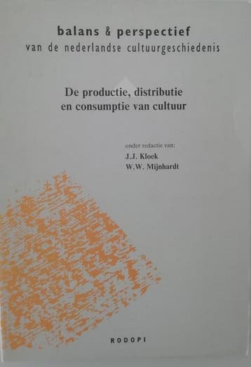 PRODUCTIE, DISTRIBUTIE EN CONSUMPTIE VAN CULTUUR, Verzenden, Zo goed als nieuw, W.W. Mijnhardt