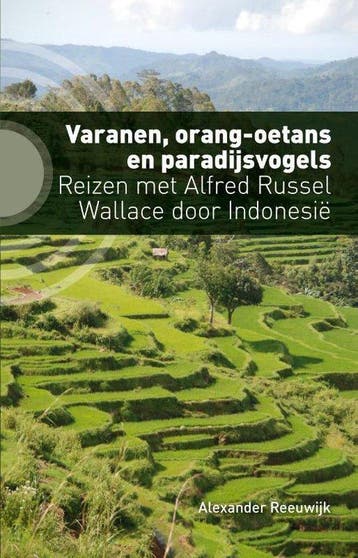 9789492190758 Varanen, orang-oetans en paradijsvogels, Boeken, Verzenden, Zo goed als nieuw, Alexander Reeuwijk