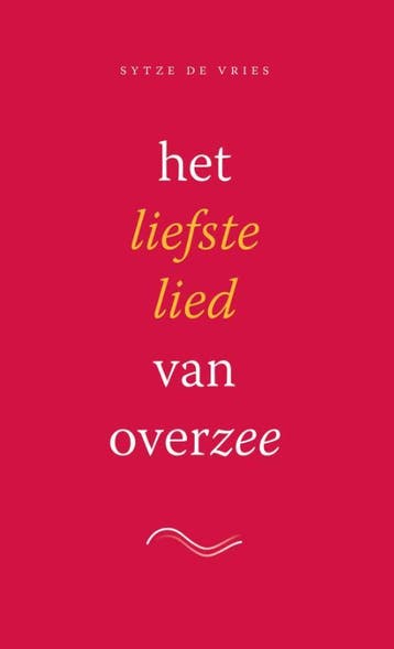 Het Liefste Lied Van Overzee | Sytze Vries | Nieuw, Boeken, Ophalen of Verzenden, Nieuw, Sytze Vries