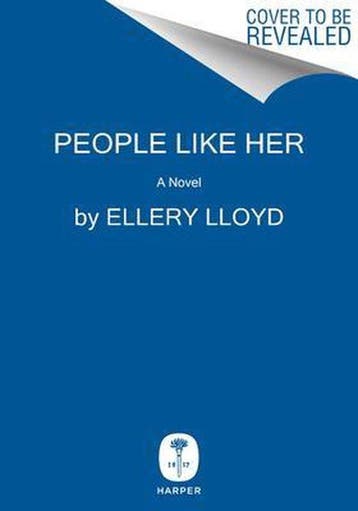People Like Her - Ellery Lloyd 9780062997395, Verzenden, Zo goed als nieuw, Ellery Lloyd