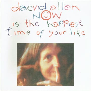 LP nieuw - Daevid Allen - Now Is The Happiest Time Of You..., Verzenden, Nieuw in verpakking