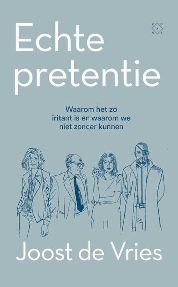 Echte Pretentie | Joost Vries | Nieuw, Ophalen of Verzenden, Nieuw, Joost Vries