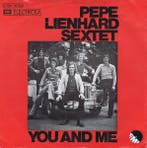 Single vinyl / 7 inch - Pepe Lienhard Sextett - You And Me, Verzenden, Zo goed als nieuw, 7 inch, Pop