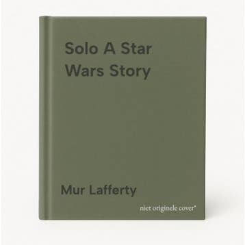 Solo A Star Wars Story - Mur Lafferty 9781787462076, Verzenden, Gelezen, Mur Lafferty