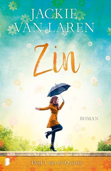 Zin / Q serie / 1 - Jackie van Laren 9789022583234, Boeken, Verzenden, Zo goed als nieuw, Jackie van Laren