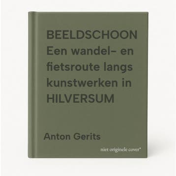 BEELDSCHOON Een wandel- en fietsroute langs kunstwerken in, Verzenden, Zo goed als nieuw, Anton Gerits