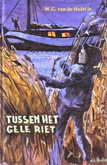 TUSSEN HET GELE RIET - Hulst 9789033109959, Verzenden, Gelezen, Hulst