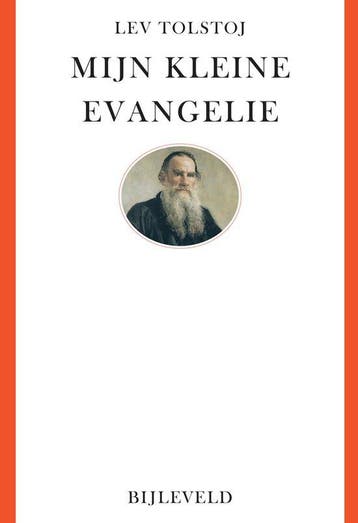 9789061317579 Mijn kleine evangelie Lev Tolstoj, Verzenden, Nieuw, Lev Tolstoj