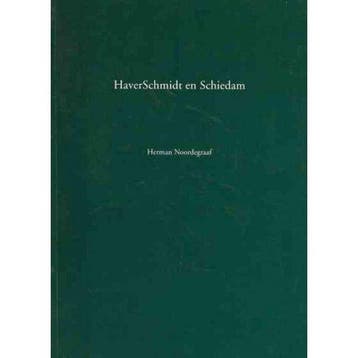 HaverSchmidt en Schiedam - Noordegraaf, Boeken, Verzenden, Gelezen
