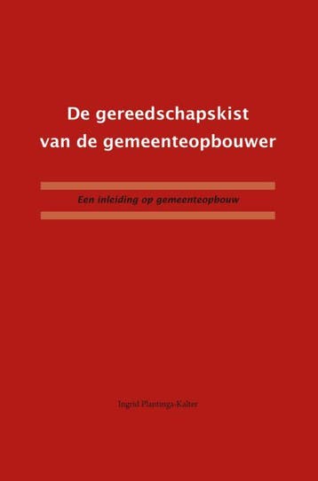 De gereedschapskist van de gemeenteopbouwer 9789058814487, Boeken, Verzenden, Gelezen, Ingrid Plantinga - Kalter