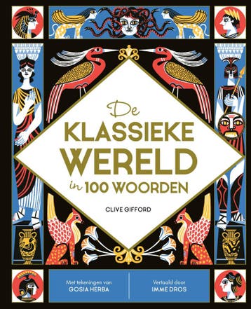 De klassieke wereld in 100 woorden - Clive Gifford, Verzenden, Zo goed als nieuw, Clive Gifford