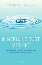 Innerlijke rust met EFT 9789000359042 Yvonne Toeset, Boeken, Verzenden, Zo goed als nieuw, Yvonne Toeset