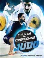 9781492597940 Training  Conditioning For Judo, Verzenden, Nieuw, Aurelien Broussal-Derval