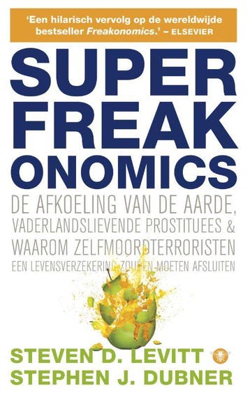 Superfreakonomics | Steven D. Levitt; Stephen J. Dubner, Ophalen of Verzenden, Nieuw, Steven D. Levitt; Stephen J. Dubner