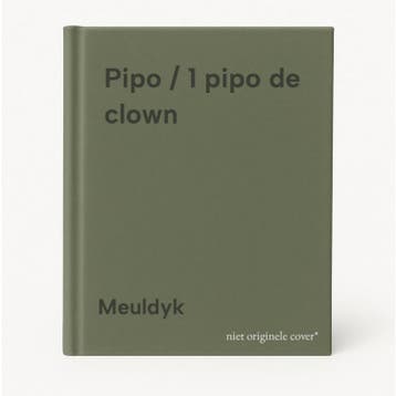Pipo / 1 pipo de clown - Meuldyk 9789026103988, Verzenden, Gelezen, Meuldyk