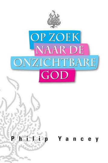 OP ZOEK NAAR DE ONZICHTBARE GOD - Philip Yancey, Verzenden, Gelezen, Philip Yancey