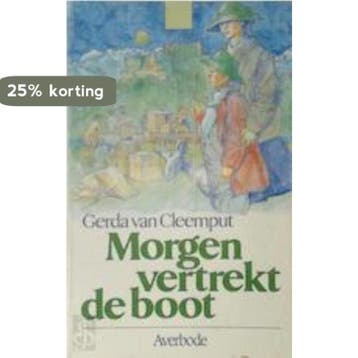 Morgen vertrekt de boot / TOPBOEKEN - Cleemput 9789031707706, Boeken, Verzenden, Gelezen, Cleemput