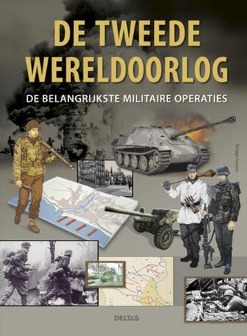De Tweede Wereldoorlog - Philippe Faverjon 9789044733587, Verzenden, Zo goed als nieuw, Philippe Faverjon