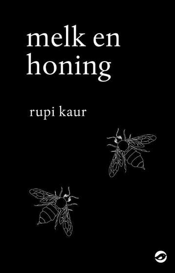 Melk En Honing | Rupi Kaur | Nieuw, Boeken, Ophalen of Verzenden, Nieuw, Rupi Kaur
