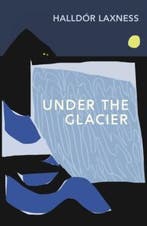 Vintage Classics: Under the Glacier 9781784877613, Verzenden, Gelezen, Halldór Laxness