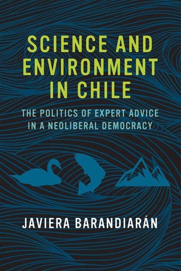 Science and Environment in Chile – The Politics of Expert, Ophalen of Verzenden, Nieuw