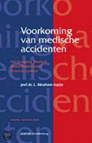 Voorkoming van medische accidenten 9789035230446, Zo goed als nieuw