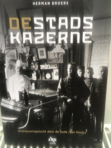 De stadskazerne - Herman Broers 9789078430117, Verzenden, Zo goed als nieuw, Herman Broers