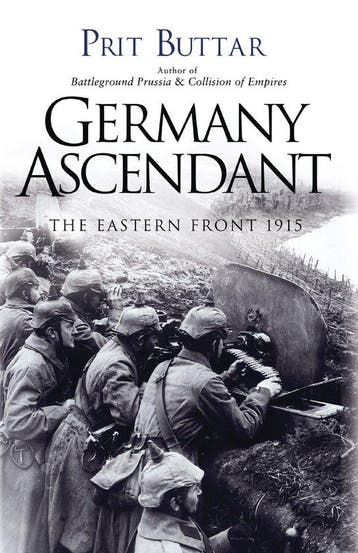 9781472819376 Germany Ascendant Prit Buttar, Boeken, Verzenden, Nieuw, Prit Buttar