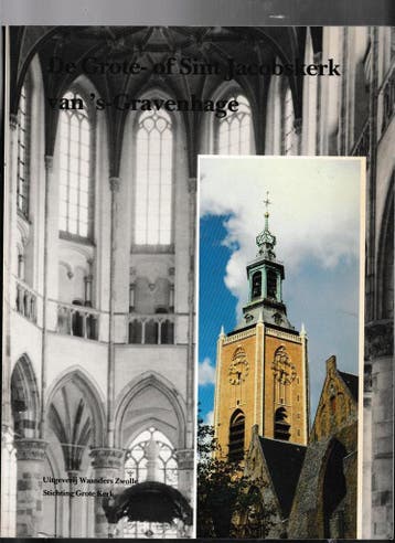 De Grote of Sint Jacobskerk van s-Gravenhage - Boissevain, Verzenden, Gelezen, Boissevain