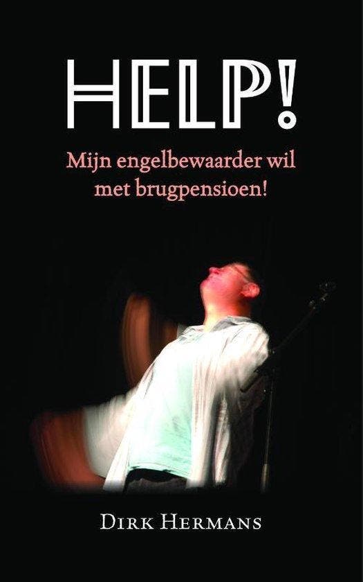 Help! 9789491220227 Dirk Hermans, Boeken, Literatuur, Gelezen, Verzenden
