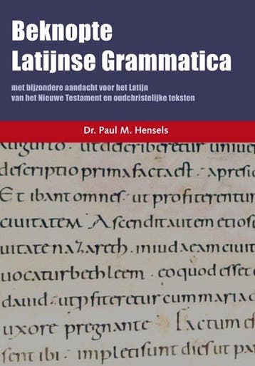 9789463691437 Beknopte Latijnse Grammatica, Verzenden, Nieuw, Paul Hensels
