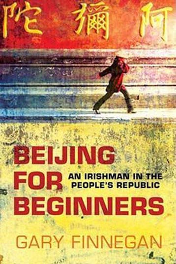Beijing for Beginners - Gary Finnegan 9781905785445, Verzenden, Gelezen, Gary Finnegan