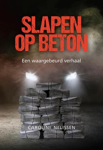 Slapen op beton - Caroline Nelissen 9789463654555, Verzenden, Gelezen, Caroline Nelissen