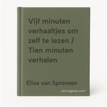 Vijf minuten verhaaltjes om zelf te lezen / Tien minuten, Verzenden, Gelezen, Elisa van Spronsen