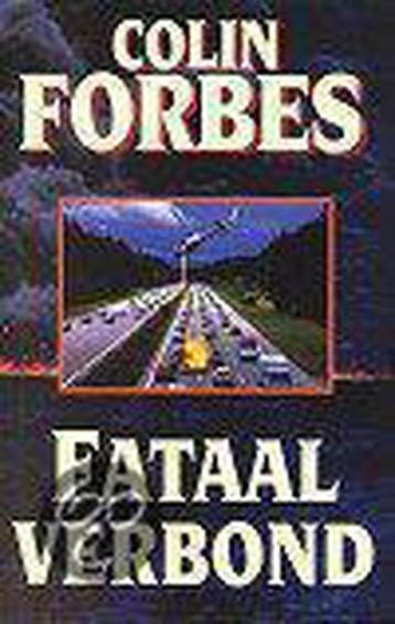 Fataal verbond - Colin Forbes 9789022524107, Verzenden, Gelezen, Colin Forbes