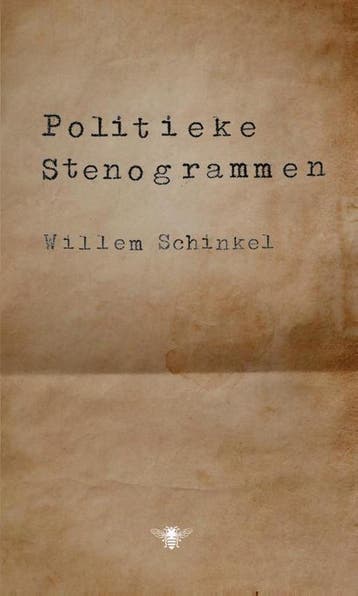Politieke stenogrammen - Willem Schinkel 9789403162409, Verzenden, Gelezen, Willem Schinkel