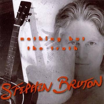 cd - Stephen Bruton - Nothing But The Truth, Verzenden, Zo goed als nieuw
