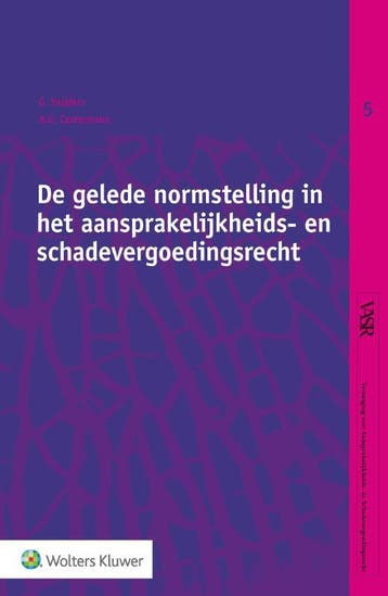 De Gelede Normstelling In Het Aansprakelijkheids- En Schadev, Ophalen of Verzenden, Nieuw