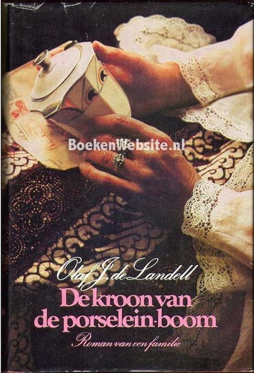 De kroon van de porselein-boom - Olaf J. de Landell, Boeken, Verzenden, Gelezen, Olaf J. de Landell