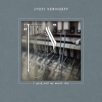 cd - jyoti verhoeff - TOUCHES - I SPEAK WITH MY MOUTH SHU..., Verzenden, Zo goed als nieuw
