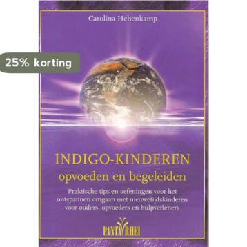 Indigo-kinderen opvoeden en begeleiden - C. Hehenkamp, Boeken, Verzenden, Gelezen, C. Hehenkamp