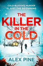 The Killer in the Cold 9780008706814 Alex Pine, Boeken, Verzenden, Gelezen, Alex Pine