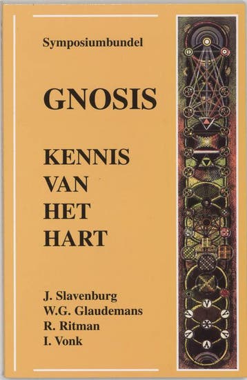 Gnosis, kennis van het hart - Jacob Slavenburg 9789020281460, Boeken, Verzenden, Gelezen, Jacob Slavenburg