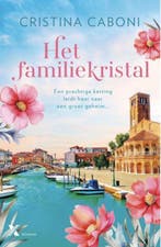 Het familiekristal 9789401622592 Cristina Caboni, Boeken, Verzenden, Zo goed als nieuw, Cristina Caboni