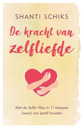 De kracht van zelfliefde - Shanti Schiks 9789021569345, Verzenden, Zo goed als nieuw, Shanti Schiks